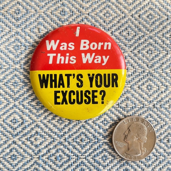 3/$30 💖 VTG Funny ‘I Was Born This Way’ Pin - Picture 2 of 3